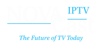 NovaCast IPTV — The Future of TV Today